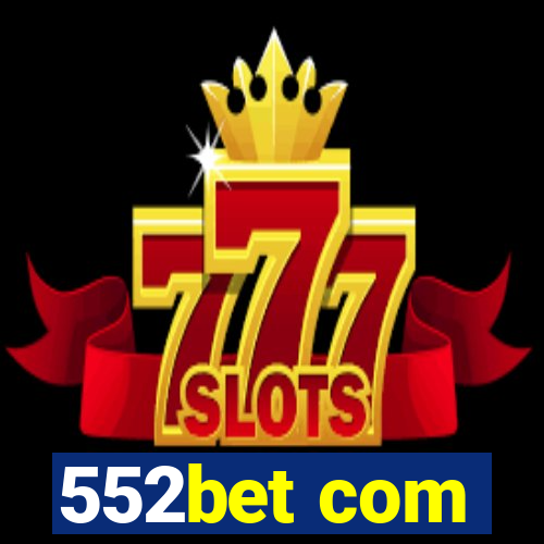 552bet com